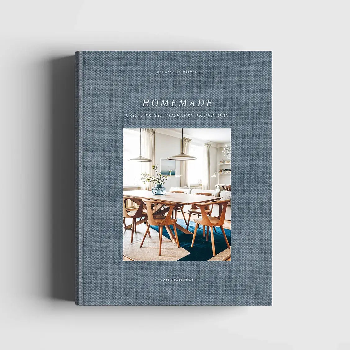 Home Made | Secrets to Timeless Interiors